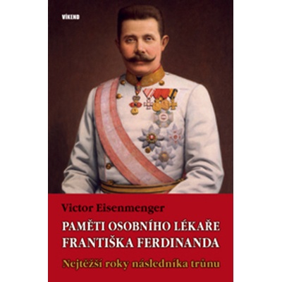 Paměti osobního lékaře Františka Ferdinanda