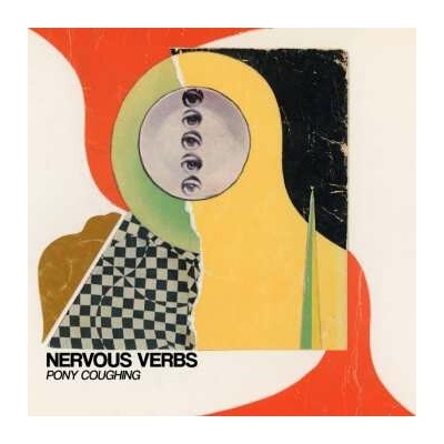 Nervous Verbs - Pony Coughing LP