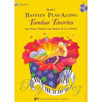 Bastien Play Along Familiar Favorites 1 + CD / znamé pesničky vo veľmi jednoduchej úprave pre klavír