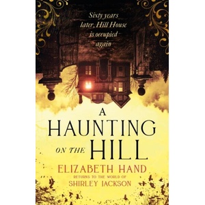Haunting on the Hill | Elizabeth Hand (ISBN: 9781408729595)