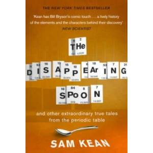 Disappearing Spoon. . . and other true tales from the Periodic Table (2011)