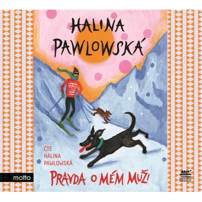 Pravda o mém muži - Halina Pawlowská