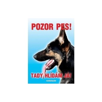 Grel Tabulka pozor pes německý ovčák tmavý