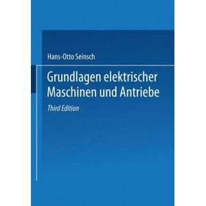 Grundlagen Elektrischer Maschinen Und Antriebe (ISBN: 9783519061649)