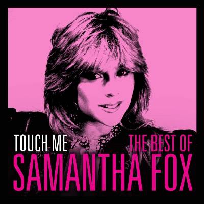 Sony Music Fox Samantha: Touch Me: The Very Best Of Sam Fox - CD (053699)