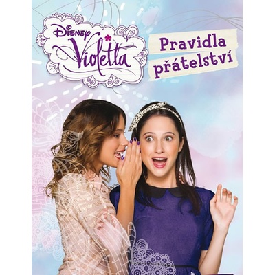 Violetta Pravidla přátelství