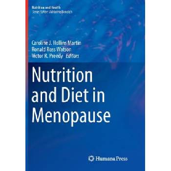 Nutrition and Diet in Menopause | Caroline J. Hollins Martin, Victor R. Preedy, Ronald Ross Watson