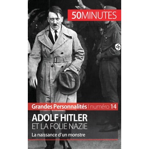Adolf Hitler | Xavier Leroy, 50 minutes (ISBN: 9782806264398)