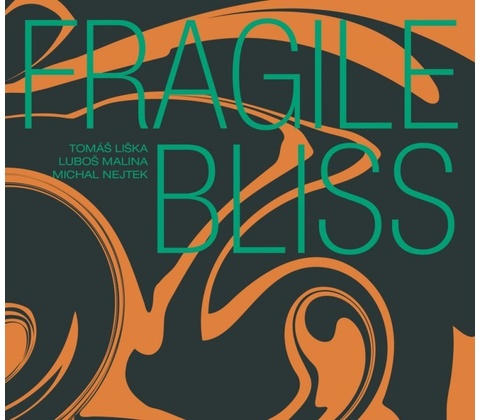 FRAGILE BLISS