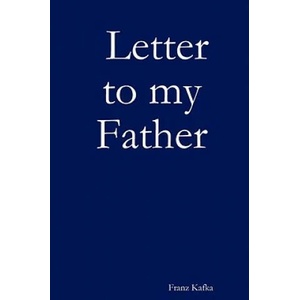 Letter to my Father | Franz Kafka (ISBN: 9781847997517)