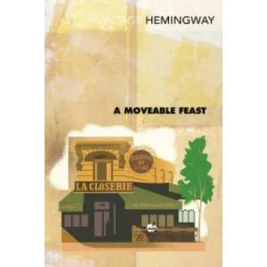 Moveable Feast | Ernest Hemingway (ISBN: 9780099285045)