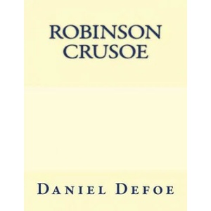 Robinson Crusoe: The original edition of 1921 | Daniel Defoe (2016)