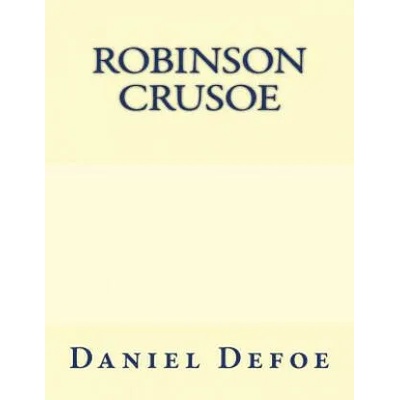 Robinson Crusoe: The original edition of 1921 | Daniel Defoe