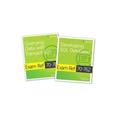 MCSA SQL Server 2016 Database Development Exam Ref 2-Pack: Exam Refs 70-761 and 70-762 - Ben-Gan Itzik