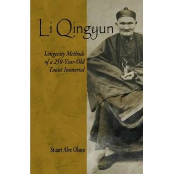Li Qingyun: Longevity Methods of a 250-Year-Old Taoist Immortal