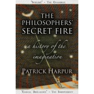 Philosophers' Secret Fire (ISBN: 9781906069063)
