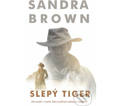 Slepý tiger - Sandra Brown