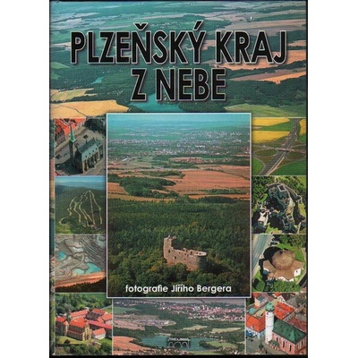 Plzeňský kraj z nebe Jiří Berger CZ