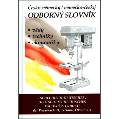 Česko-německý, německo-český odborný slovník CD - Hana Hegerová; Tomáš Zahradníček