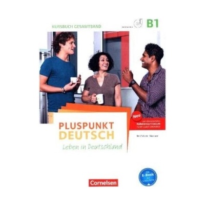 Pluspunkt Deutsch - Leben in Deutschland - Allgemeine Ausgabe - B1: Gesamtband. Kursbuch
