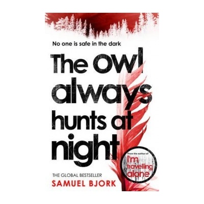 The Owl Always Hunts at Night: Munch and Kr&... Samuel Bjork