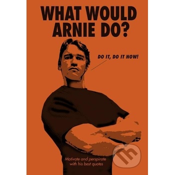 What Would Arnie Do