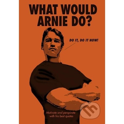 What Would Arnie Do