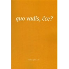 Quo vadis, čce?