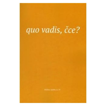 Quo vadis, čce?