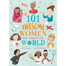 101 Awesome Women Who Changed Our World Wright LouisePaperback