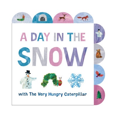 A Day in the Snow with the Very Hungry Caterpillar: A Tabbed Board Book | Eric Carle