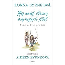 Můj strážný anděl, můj nejlepší přítel - Lorna Byrneová