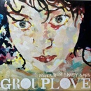 GROUPLOVE - NEVER TRUST A HAPPY SONG LP
