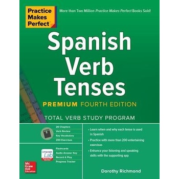 Practice Makes Perfect: Spanish Verb Tenses, Premium Fourth Edition Richmond DorothyPaperback