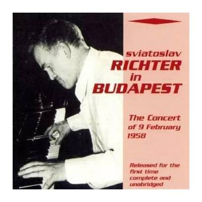 Sviatoslav Richter: In Budapest The Concert Of 9 February 1958 CD – Hledejceny.cz