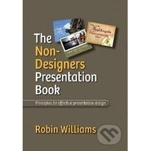 The Non-Designer\'s Presentation Book - Robin Williams