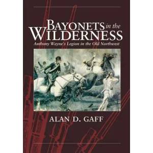 Bayonets in the Wilderness | Alan D Gaff (ISBN: 9780806139302)
