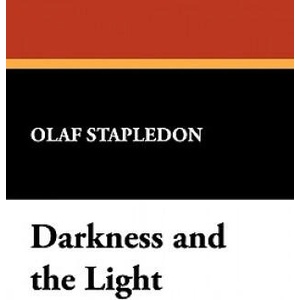 Darkness and the Light | Olaf Stapledon (ISBN: 9780913960585)