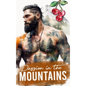 Independently published Passion In The Mountains | Olivia T. Turner