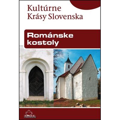 Románske kostoly - Kultúrne krásy Slovenska