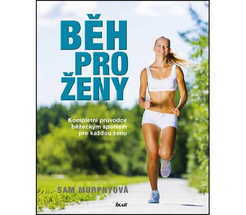 Běh pro ženy - Sam Murphyová