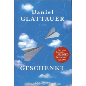 Geschenkt | Daniel Glattauer (ISBN: 9783442483006)