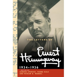 The Letters of Ernest Hemingway: Volume 6, 1934-1936 | Ernest Hemingway, Verna Kale, Miriam B. Mandel (ISBN: 9780521897389)