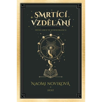 Smrtící vzdělání - Naomi Noviková – Hledejceny.cz
