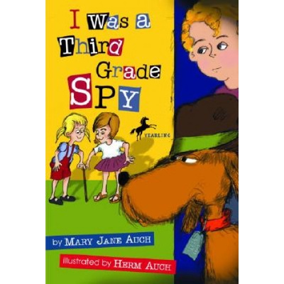 I Was a Third Grade Spy | Mary Jane Auch, Herm Auch