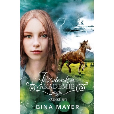Jezdecká akademie: Křehké sny - Gina Mayerová