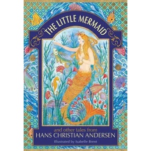 Little Mermaid and other tales from Hans Christian Andersen | Neil Philip (ISBN: 9781861478627)