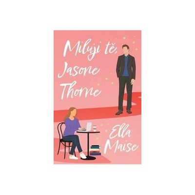 Miluji tě, Jasone Thorne
