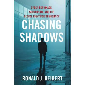 CHASING SHADOWS | DEIBERT RONALD J