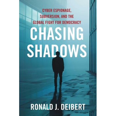 CHASING SHADOWS | DEIBERT RONALD J